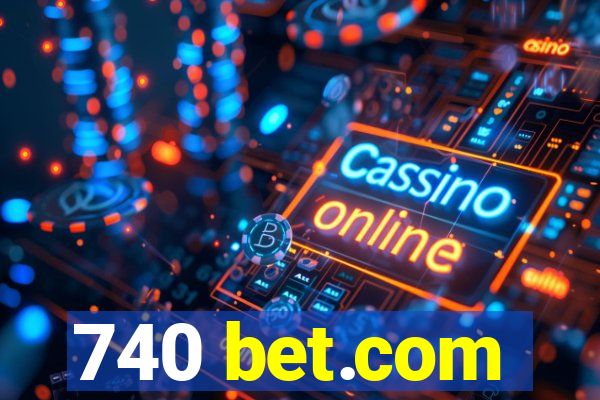 740 bet.com